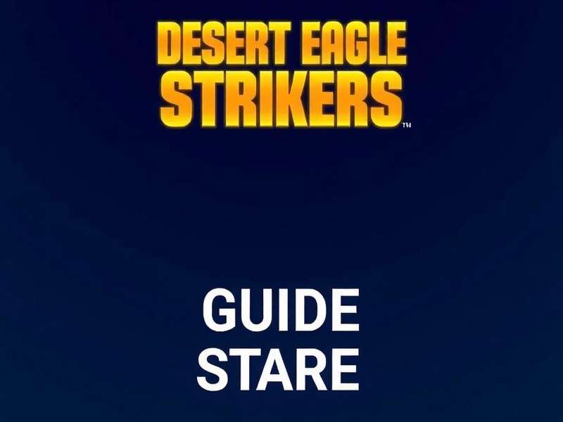 Step-by-Step Download Instructions Desert Eagle Strikers Download Guide